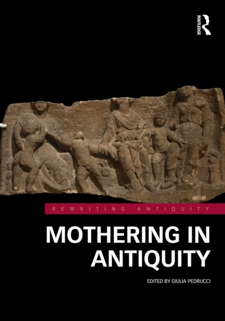 Mothering in Antiquity