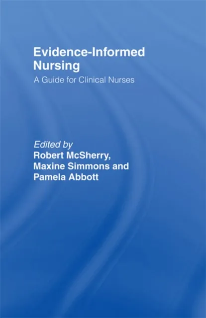 Evidence-Informed Nursing