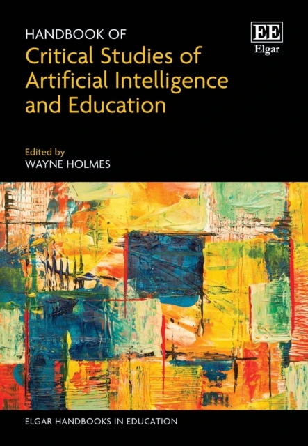 Handbook of Critical Studies of Artificial Intelligence and Education