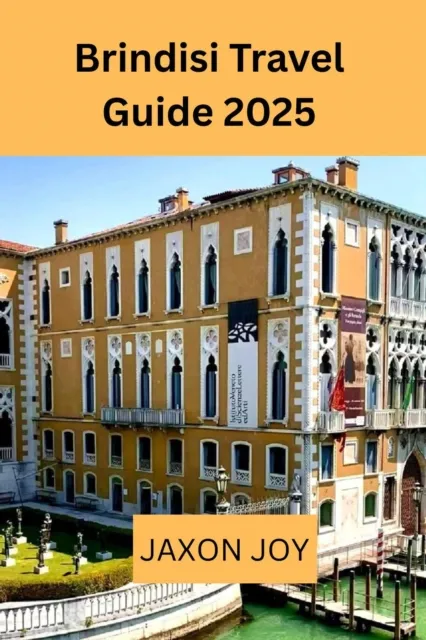 Brindisi Travel Guide 2025