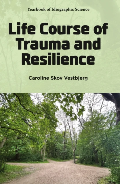 Life Course of Trauma and Resilience
