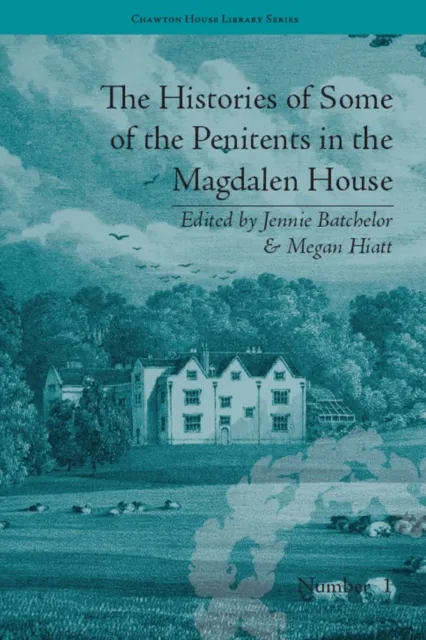 Histories of Some of the Penitents in the Magdalen House