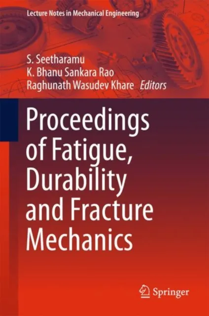 Proceedings of Fatigue, Durability and Fracture Mechanics