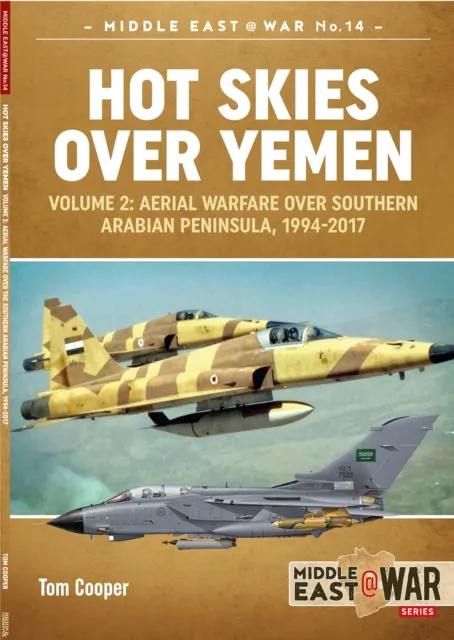 Hot Skies Over Yemen: Aerial Warfare Over the Southern Arabian Peninsula