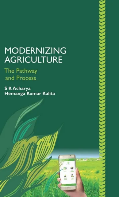 Modernizing Agriculture (The Pathway And Process)