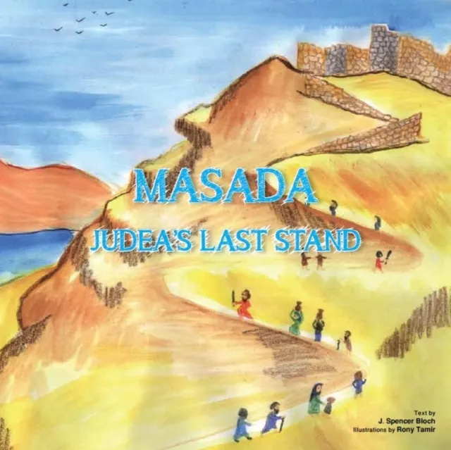 Masada : Judea's Last Stand