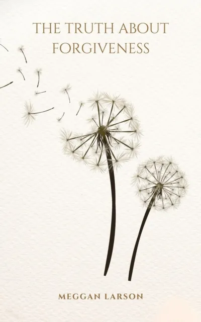 Truth About Forgiveness