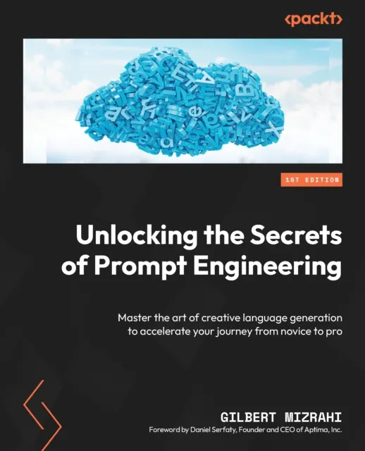 Unlocking the Secrets of Prompt Engineering