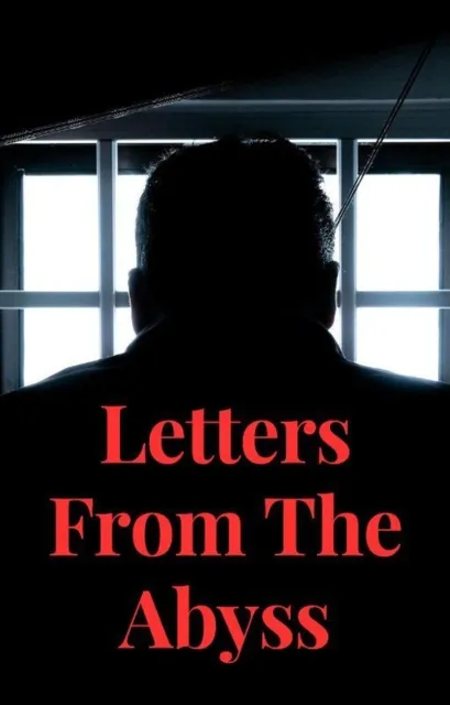 Letters From The Abyss