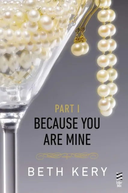 Because You Are Mine Part I