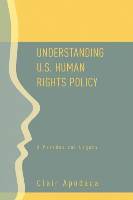 Understanding U.S. Human Rights Policy