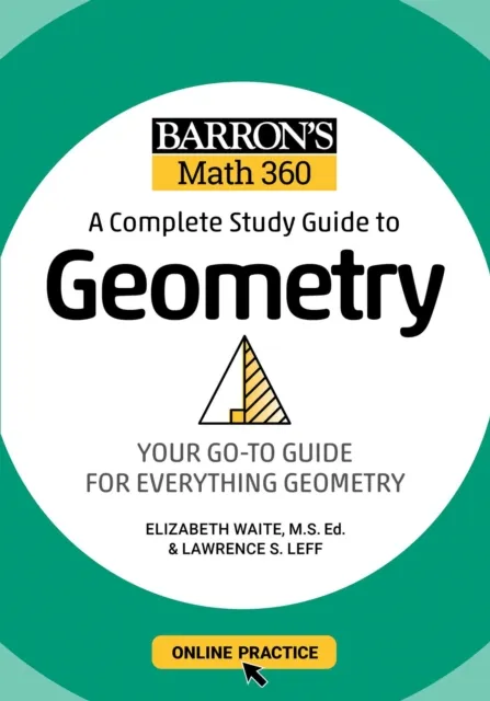 Barron's Math 360: A Complete Study Guide to Geometry with Online Practice