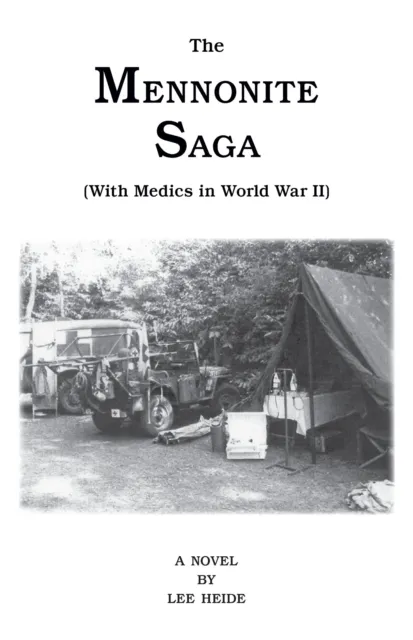 Mennonite Saga - with Medics in World War Ii