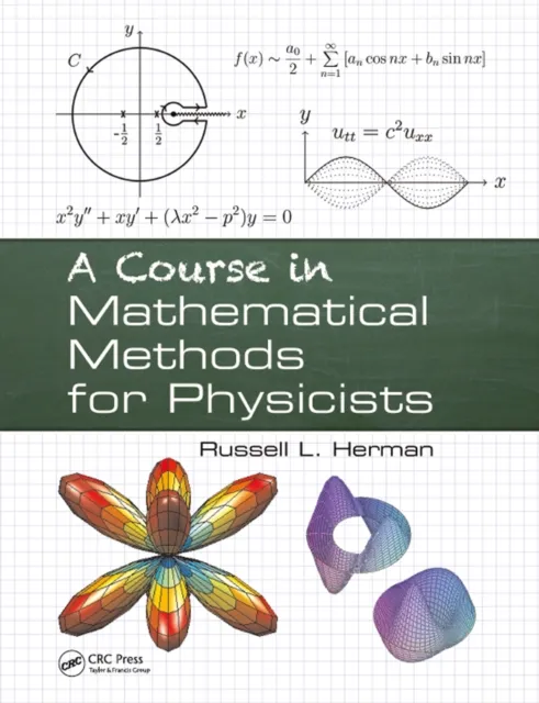 Course in Mathematical Methods for Physicists
