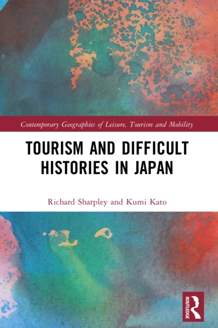 Tourism and Difficult Histories in Japan