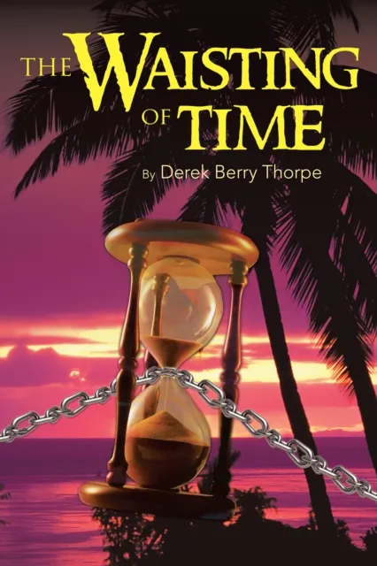 Waisting of Time