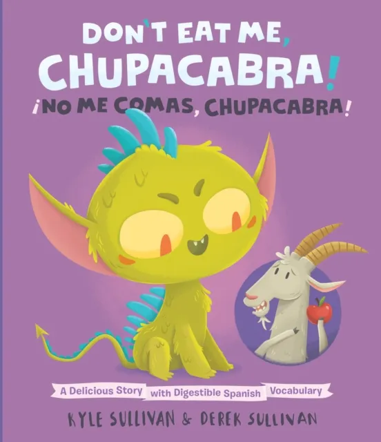 Don't Eat Me, Chupacabra! / !No Me Comas, Chupacabra!