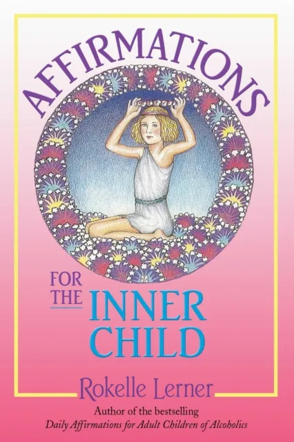 Affirmations for the Inner Child