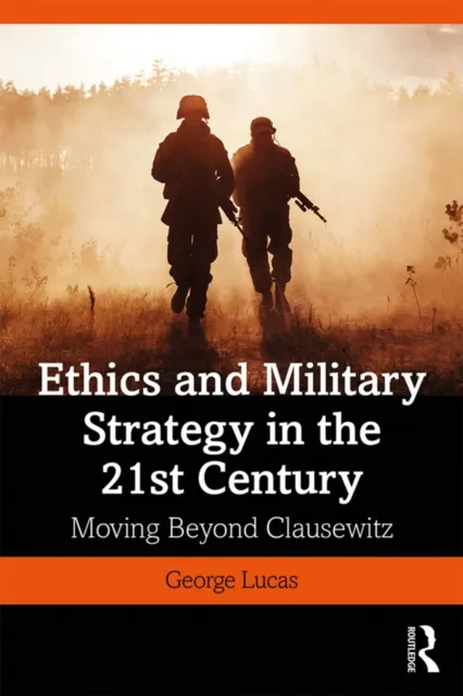 Ethics and Military Strategy in the 21st Century