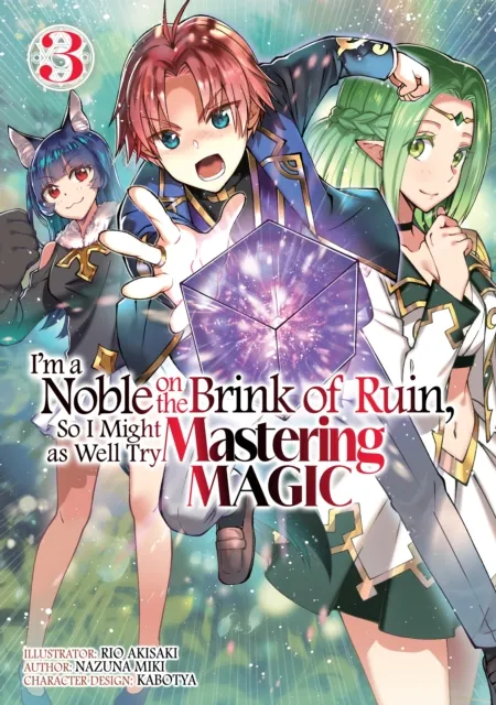 I'm a Noble on the Brink of Ruin, So I Might as Well Try Mastering Magic (Manga): Volume 3