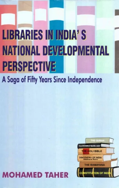 Libraries in India's National Developmental Perspective: A Saga of Fifty Years Since Independence