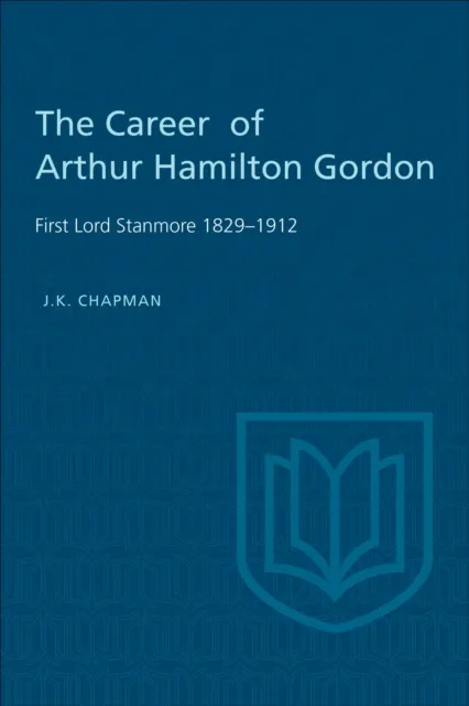 Career of Arthur Hamilton Gordon