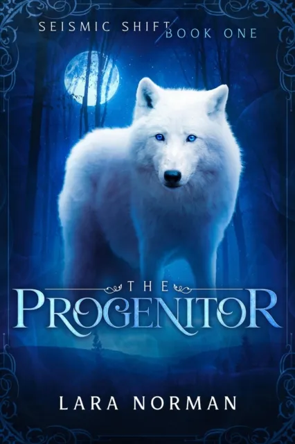 Progenitor: A Thrilling Vampire & Wolf Shifter Romance (Seismic Shift Book One)