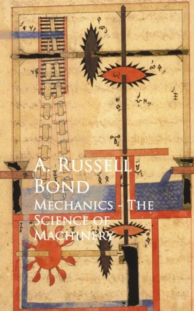 Mechanics - The Science of Machinery