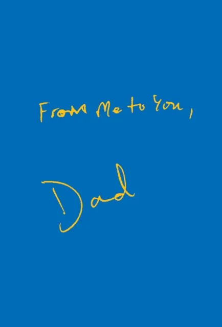 From Me To You, Dad
