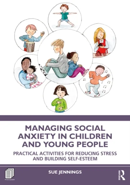 Managing Social Anxiety in Children and Young People