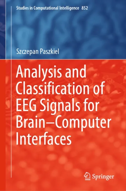 Analysis and Classification of EEG Signals for Brain-Computer Interfaces
