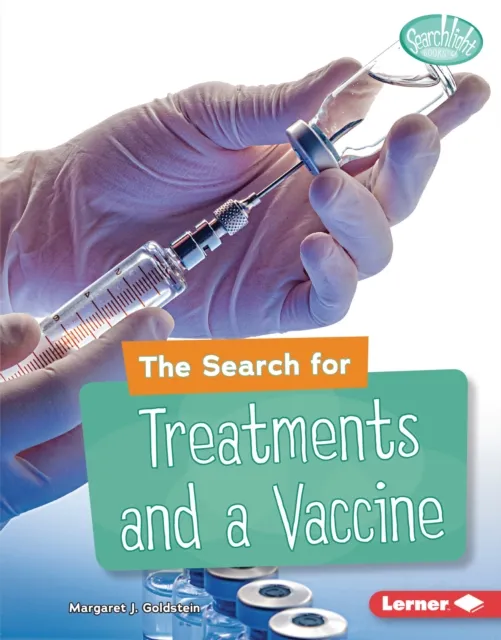 Search for Treatments and a Vaccine