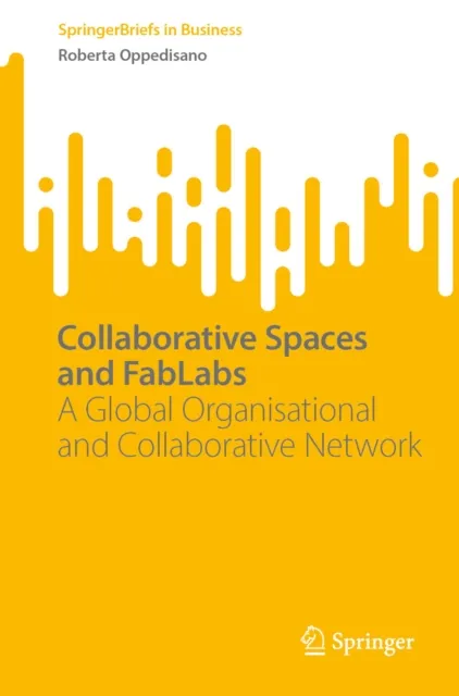 Collaborative Spaces and FabLabs