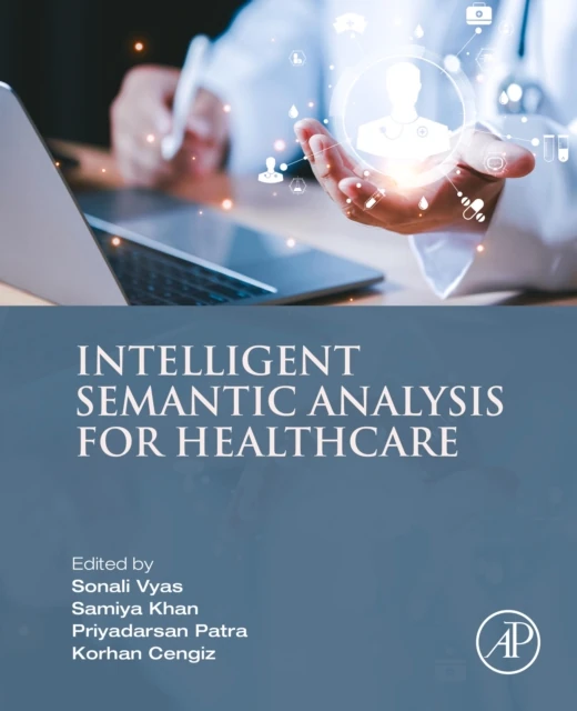 Intelligent Semantic Analysis for Healthcare