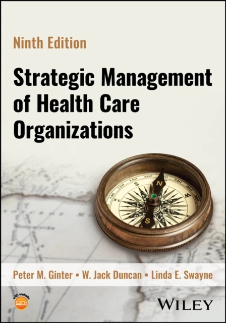 Strategic Management of Health Care Organizations