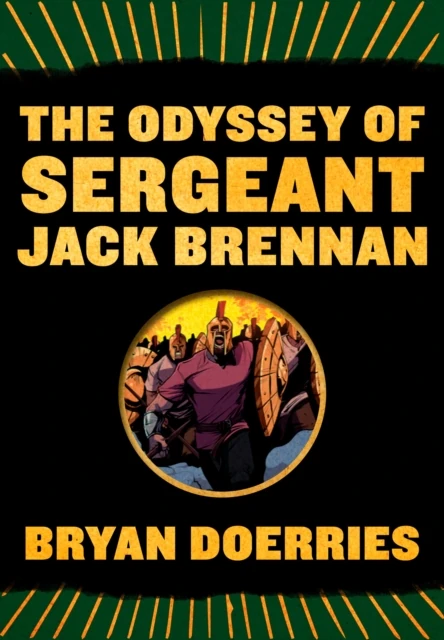 Odyssey of Sergeant Jack Brennan