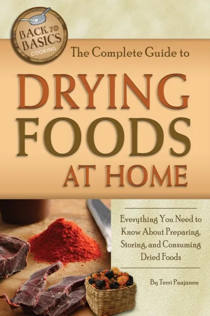 Complete Guide to Drying Foods at Home