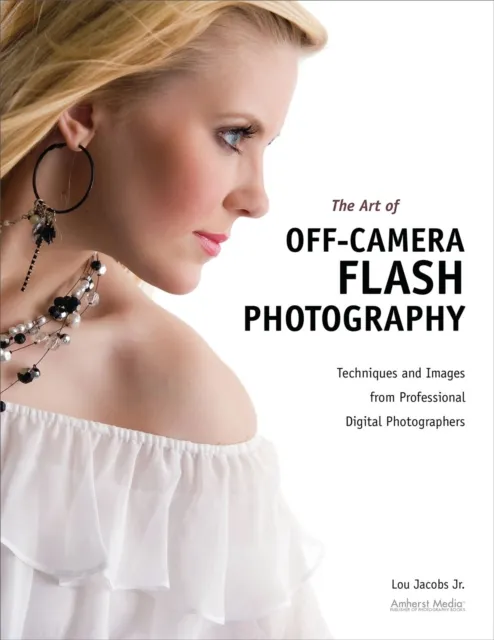 Art of Off-Camera Flash Photography