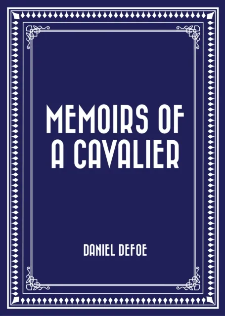 Memoirs of a Cavalier
