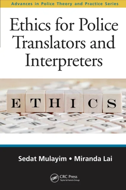Ethics for Police Translators and Interpreters