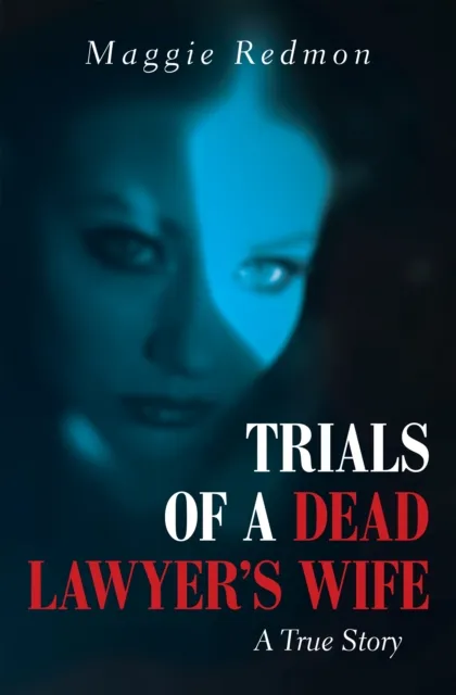 Trials of a Dead Lawyer's Wife