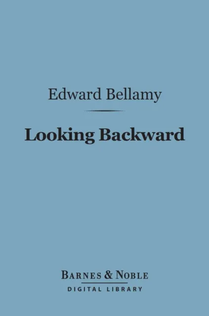 Looking Backward (Barnes & Noble Digital Library)
