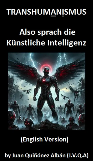 Transhumanismus: Also sprach die Kunstliche Intelligenz (English Version)