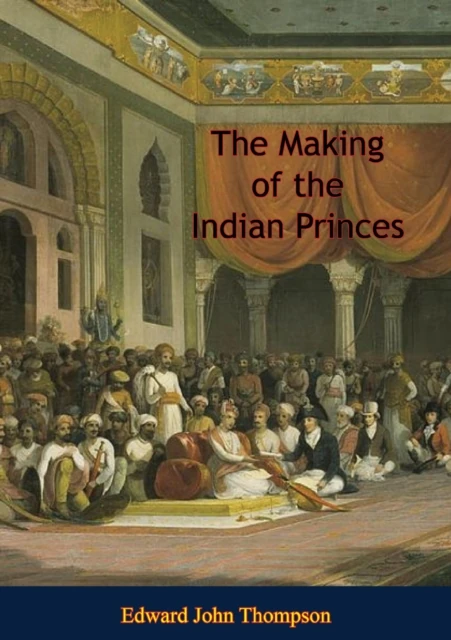 Making of the Indian Princes