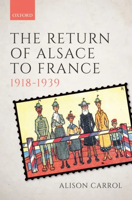 Return of Alsace to France, 1918-1939