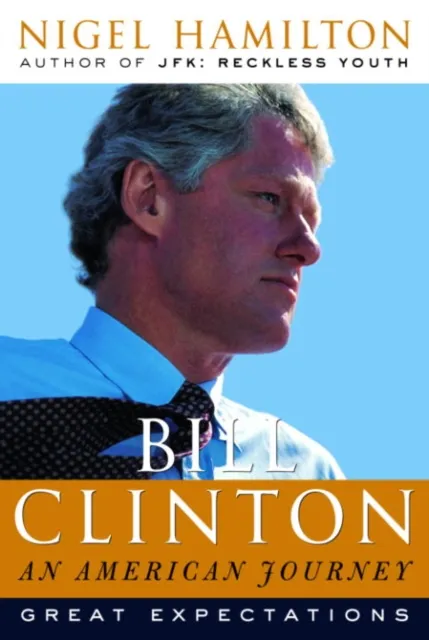 Bill Clinton: An American Journey