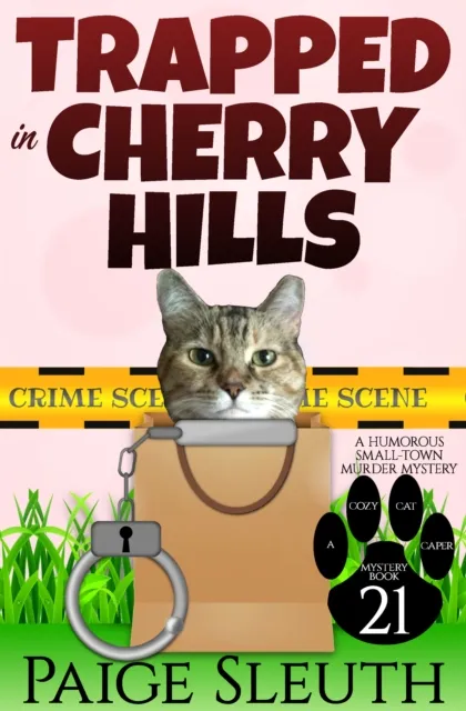 Trapped in Cherry Hills: A Humorous Small-Town Murder Mystery