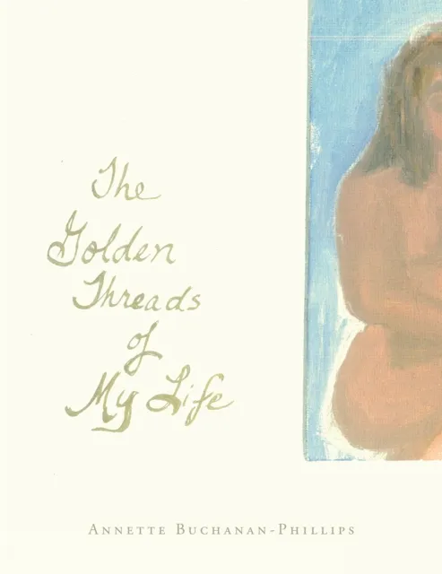 Golden Threads of  My Life