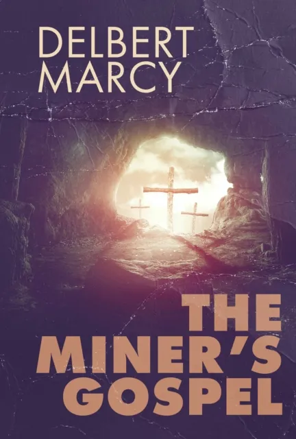 Miner's Gospel