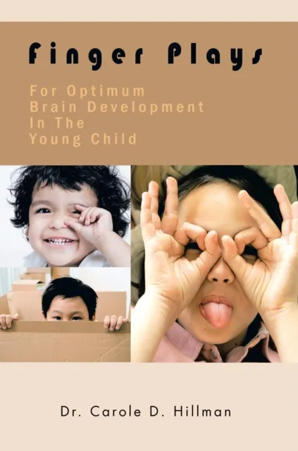 Finger Plays for Optimum Brain Development in the Young Child